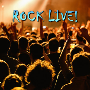 Rock Live! (Explicit)