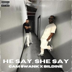 He Say, She Say (Explicit)