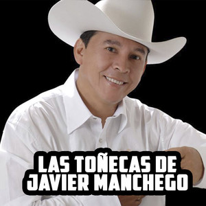 Las Toñecas De Javier Manchego