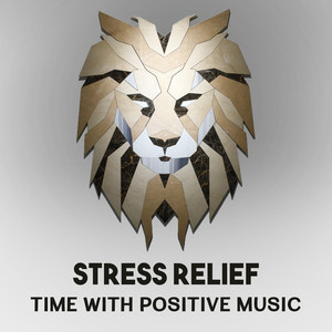 Stress Relief: Time with Positive Music - Total Zen Relaxation After Long Day, Hypnotic Sounds for Evening Mindfulness Meditation, Anxiety Free