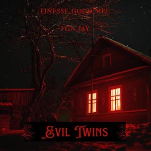Evil Twins (feat. FGN_JAY) (Explicit)