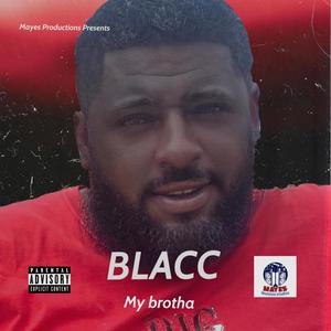 My Brotha (Explicit)