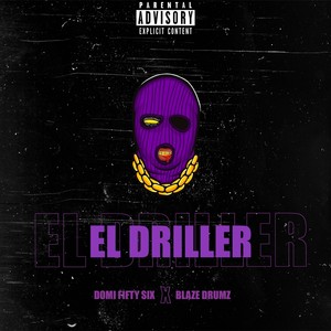 El Driller (Explicit)