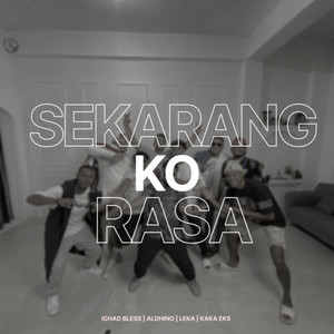 Sekarang Ko Rasa