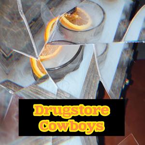 Drugstore Cowboys