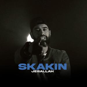 skakin (Explicit)