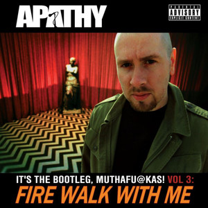 Fire Walk with Me: It's the Bootleg, Mutha****as! Vol. 3 (Explicit)