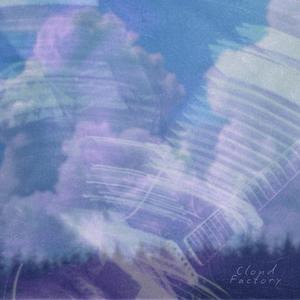Cloud Factory (Explicit)