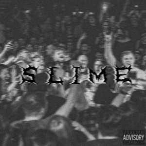 Slime (Explicit)