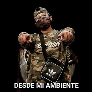 Desde mi Ambiente (Explicit)