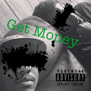 Get Money (Explicit)