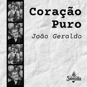 Coração Puro (Salmo 51) (feat. João Geraldo)