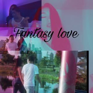 Fantasy Love (feat. CVIC) [Explicit]