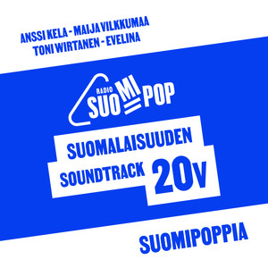 Suomipoppia(feat. Anssi Kela, Maija Vilkkumaa, Toni Wirtanen & Evelina)