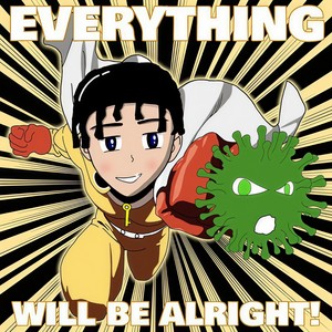 一切都会好起来的,对吧!