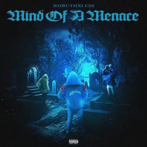 Mind of a Menace (Explicit)