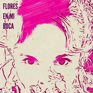 Flores en mi boca