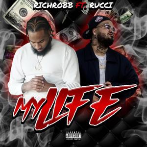 My Life (feat. Rucci) [Explicit]