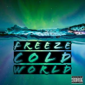 Cold World (Explicit)