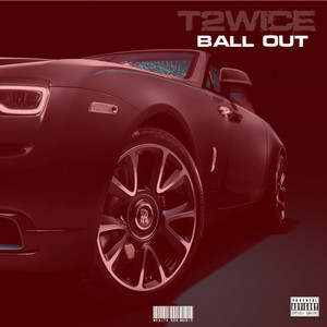 Ball Out (Explicit)