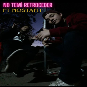 No Temí Retroceder (Explicit)