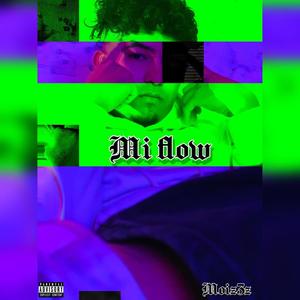 Mi Flow (Explicit)