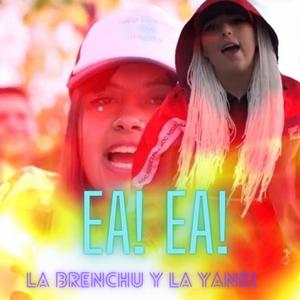 EA! EA! (feat. la brenchu & dinero en el beat)