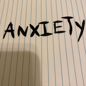 Anxiety