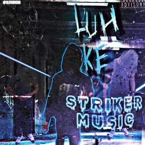 Striker Music (Explicit)