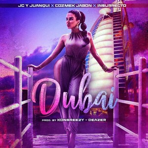 Dubai(feat. Cozmek Jabon & Insurrecto) (Explicit)