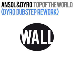 Top Of The World (Dyro Dubstep Rework)