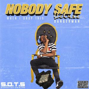 NoBody Safe Deluxe (Explicit)