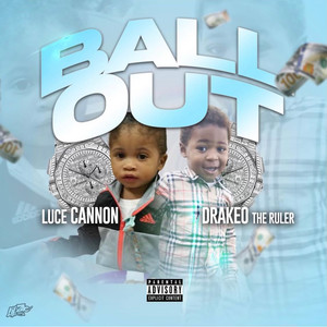 Ball Out (Explicit)