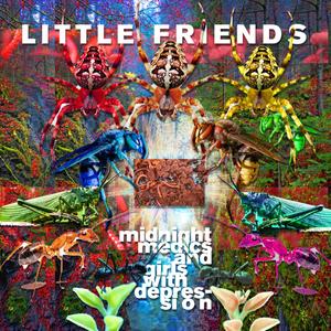 Little Friends (feat. Girls With Depression)