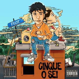 Cinque o Sei (Explicit)