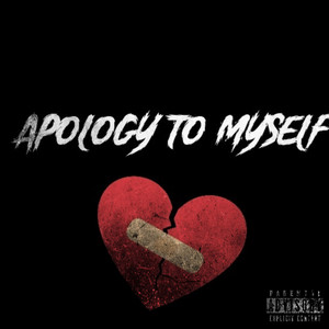 Apology to Myself (Explicit)