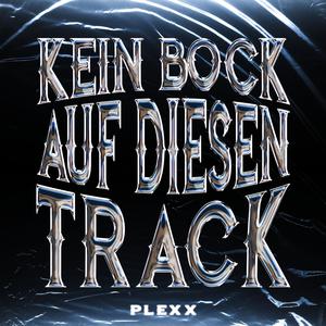 Kein Bock auf diesen Track (Explicit)