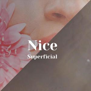 Nice Superficial