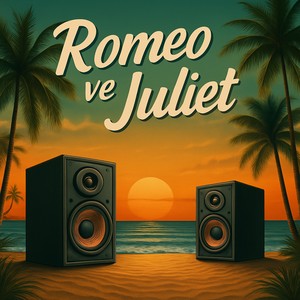 ROMEO VE JULIET