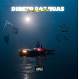 Direto das Ruas (Explicit)