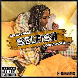 Selfish (Explicit)