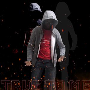 True to me (Explicit)