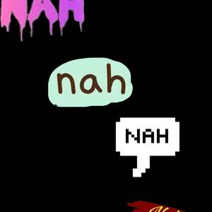 Nah Nah Nah Nah (Explicit)