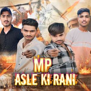 MP Asle ki Rani