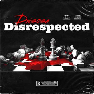 Disrespected (Explicit)