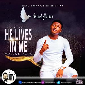 He Lives In Me (feat. Israel Hassan)