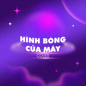 Hình Bóng Của Mây (COVER版)