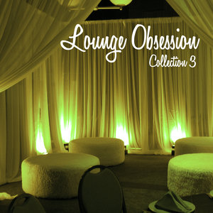 Lounge Obsession - Collection 3