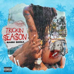 Trickin Season (feat. Fastlane LD) [Explicit]