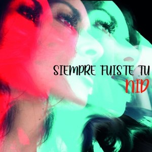Siempre Fuiste Tu (Radio Edit)